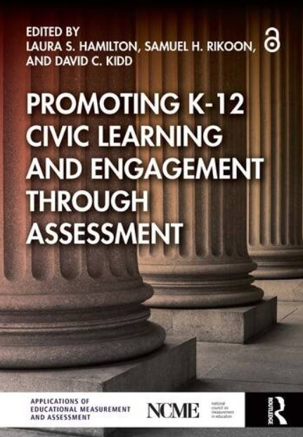 Image of the cover of the book, "Promoting K-12 Civic Learning and Engagement Through Assessment." The image shows the columns of a government building.